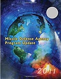 Missile Defense Agency Program Update (Paperback)