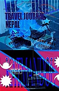 Travel Journal Nepal: Travelers Notebook. ( New Collection Omj ) (Paperback)