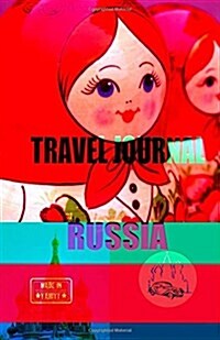 Travel Journal Russia: Travelers Notebook. ( New Collection Omj ) (Paperback)
