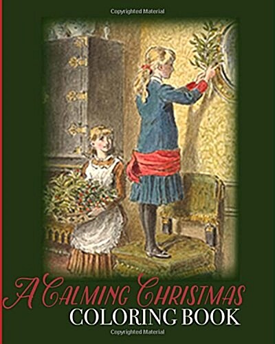 A Calming Christmas Coloring Book (Paperback)