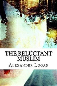 The Reluctant Muslim (Paperback)