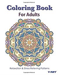 Coloring Books For Adults 18: Coloring Books for Adults: Stress Relieving Patterns (Paperback)