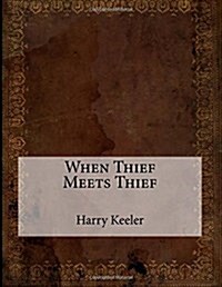 When Thief Meets Thief (Paperback)