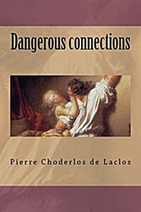 Dangerous Connections (Paperback)