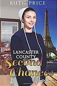 Lancaster County Second Chances Book 4 (Paperback)