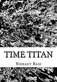 Time Titan (Paperback)