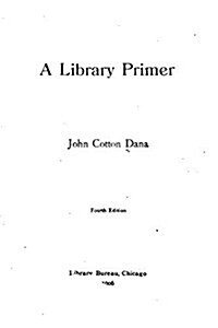 A Library Primer (Paperback)