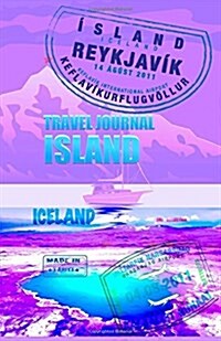 Travel Journal Island: Iceland. Travelers Notebook. ( New Collection Omj ) (Paperback)