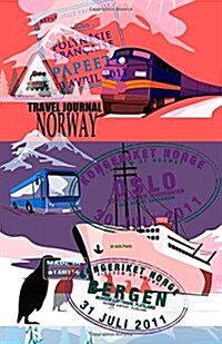 Travel Journal Norway: Travelers Notebook. ( New Collection Omj ) (Paperback)