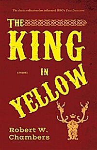 The King in Yellow: And Other Stories (Paperback)