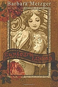 Cupboard Kisses (Large Print Edition) (Paperback)