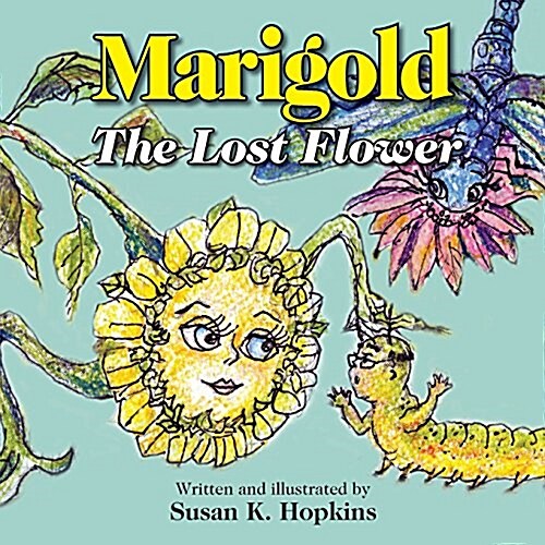 Marigold, the Lost Flower (Paperback)