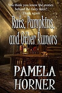 Rats, Pumpkins, and Other Rumors (Paperback)