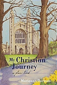 My Christian Journey: In Places Lived (Paperback)