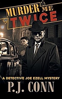 Murder Me Twice (a Detective Joe Ezell Mystery, Book 1) (Paperback)