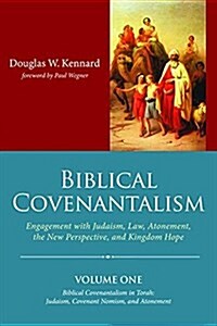 Biblical Covenantalism (Paperback)