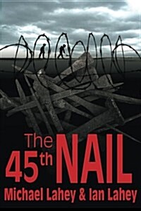 The 45th Nail (Paperback)