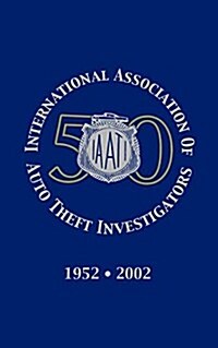 International Association of Auto Theft Investigators (Paperback)
