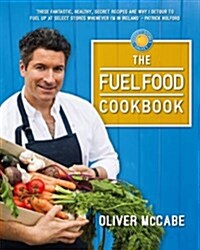 Fuel Is Food (Hardcover)