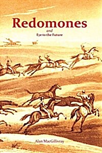Redomones and Eye to the Future (Paperback)