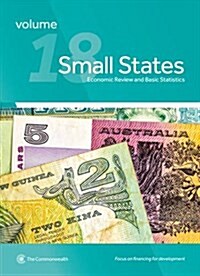 Small States: Economic Review and Basic Statistics, Volume 18, 18 (Paperback)
