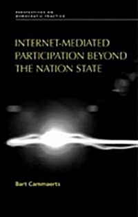 Internet-Mediated Participation Beyond the Nation State (Paperback)