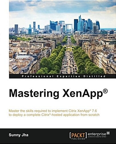 Mastering XenApp (R) (Paperback)