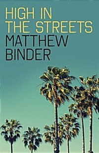 High in the Streets (Paperback)