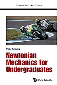 Newtonian Mechanics for Undergraduates (Hardcover)