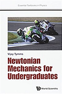 Newtonian Mechanics for Undergraduates (Paperback)