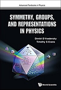 Symmetry, Groups, and Representations in Physics (Hardcover)