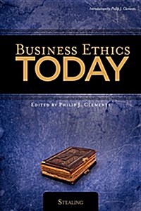 Business Ethics Today: Stealing (Paperback)