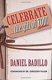 Celebrate...the Gift of You! (Paperback)