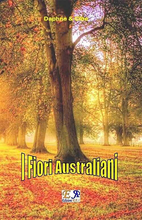 I Fiori Australiani (Paperback)