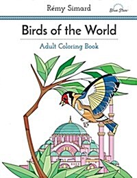 Adult Coloring Book: Birds of the World (Paperback)