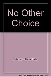 No Other Choice (Paperback)