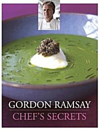 Gordon Ramsay Chefs Secrets (Hardcover)