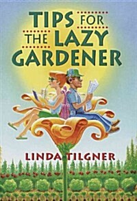 Tips for the Lazy Gardener (Hardcover)
