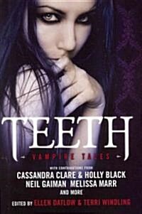 Teeth: Vampire Tales (Hardcover)