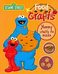 Sesame Street Food Crafts (Hardcover)