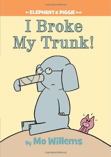 [중고] I Broke My Trunk!-An Elephant and Piggie Book (Hardcover)