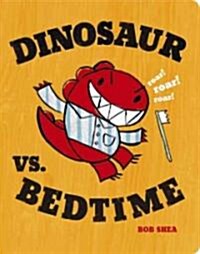 Dinosaur vs. Bedtime (Board Books)