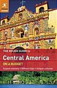 The Rough Guide to Central America on a Budget (Paperback, 2nd)
