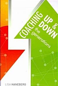 Coaching Up and Down the Generations (Paperback)