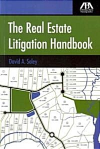 The Real Estate Litigation Handbook (Paperback)