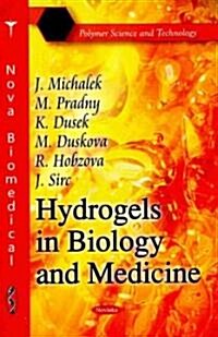 Hydrogels in Biology & Medicine (Paperback, UK)