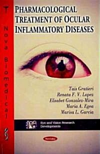 Pharmacological Treatment of Ocular Inflammatory Diseases (Paperback, UK)