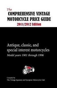 The Comprehensive Vintage Motorcycle Price Guide 2011-2012 (Paperback)