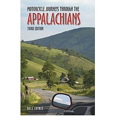 Motorcycle Journeys Through the Appalachians (Paperback, 3)