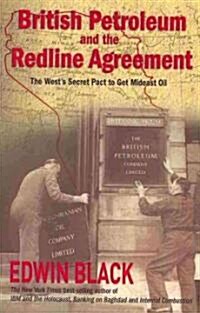 British Petroleum and the Redline Agreement (Paperback)